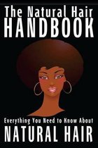 The Natural Hair Handbook