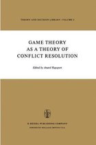 Game Theory as a Theory of Conflict Resolution