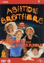 Ashton Brothers: Tragiek Van De Onderman