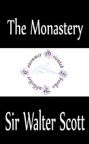 Sir Walter Scott Books - The Monastery: A Romance