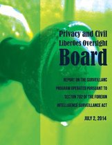 PRIVACY AND CIVIL LIBERTIES OVERSIGHT BOARD Report on the Surveillance Program Operated Pursuant to Section 702 of the Foreign Intelligence Surveillance Act
