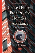 Unused Federal Property for Homeless Assistance