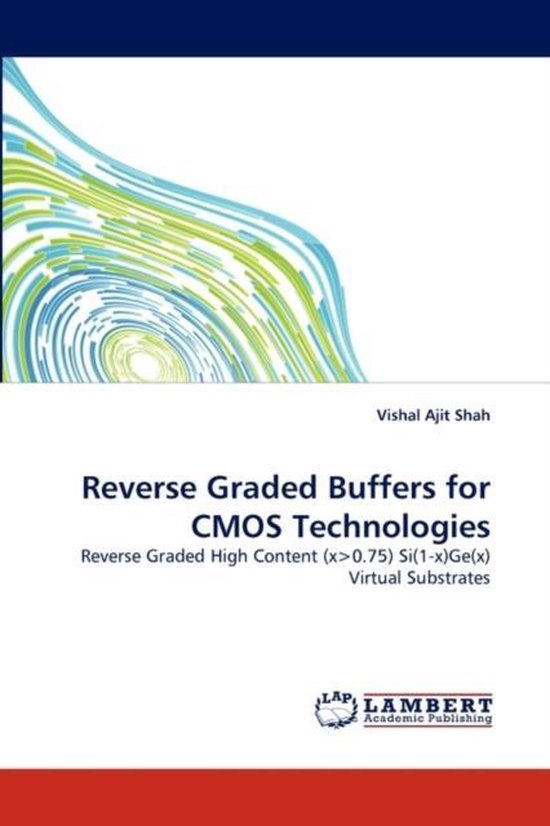Reverse Graded Buffers for CMOS Technologies | 9783838363134 | Vishal ...