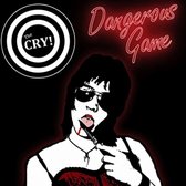 The Cry - Dangerous Game (LP)