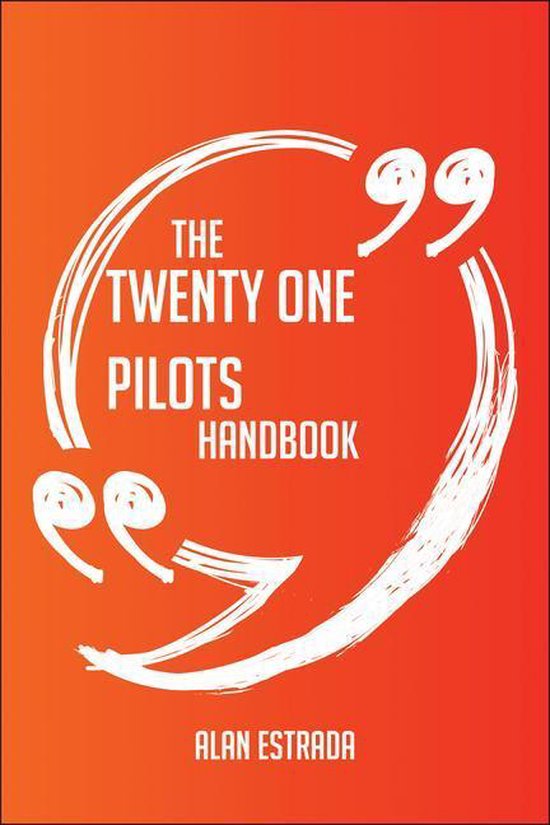 The Twenty One Pilots Handbook - Everything You Need To Know ... - cover