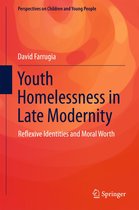 Perspectives on Children and Young People 1 - Youth Homelessness in Late Modernity