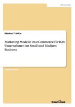 Marketing Modelle im eCommerce fur b2b Unternehmen im Small und Medium Business