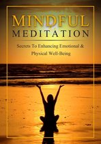 Mindful Meditation - A Beginner's Guide