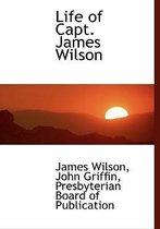 Life of Capt. James Wilson