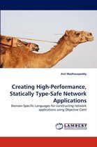 Creating High-Performance, Statically Type-Safe Network Applications