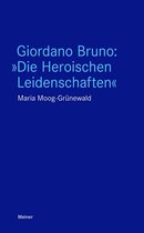 Blaue Reihe - Giordano Bruno: "Die Heroischen Leidenschaften"