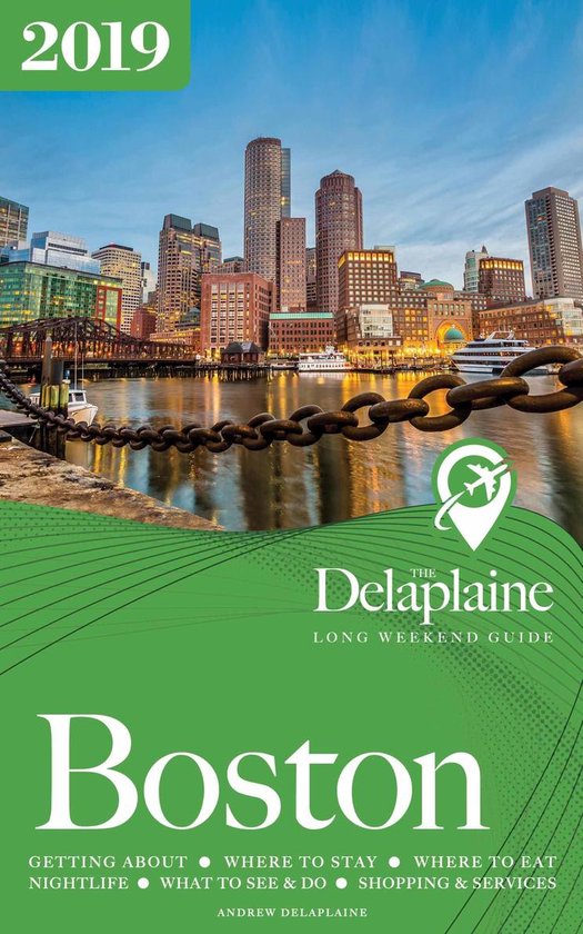 Boston - The Delaplaine 2019 Long Weekend Guide - cover
