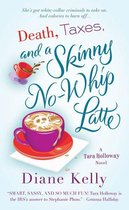 A Tara Holloway Novel 2 - Death, Taxes, and a Skinny No-Whip Latte