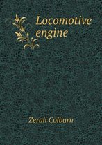 Locomotive Engine