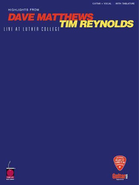 Dave Matthews/Tim Reynolds - Live at Luther College
