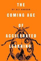 The Coming Age of Accelerated Learning