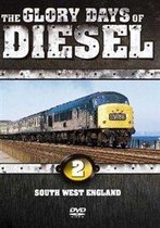 Glory Days Of Diesel Vol. 2 - South West England