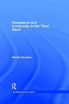 Routledge Sources in History - Resistance and Conformity in the Third Reich