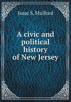 A civic and political history of New Jersey