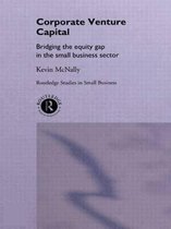 Routledge Studies in Entrepreneurship and Small Business- Corporate Venture Capital