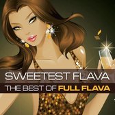 Sweetest Flava - The Best Of