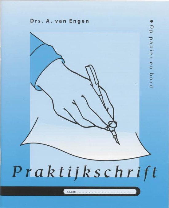 Cover van het boek 'Praktijkschrift / druk Heruitgave' van A. van Engen