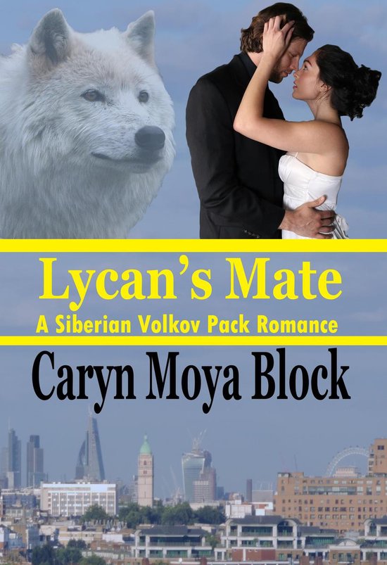 Siberian Volkov Pack Romance 12 - Lycan's Mate - cover