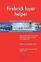 Firebrick Layer Helper Red-Hot Career Guide; 2533 Real Interview Questions