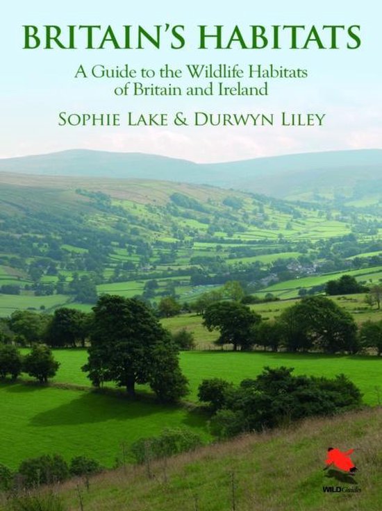 Boekomslag van 'Britains Habitats: A Guide to the Wildlife Habitats of Britain and Ireland', met een groen heuvelachtig landschap.
