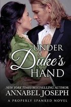 Properly Spanked- Under A Duke's Hand