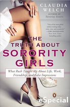The Truth About Sorority Girls