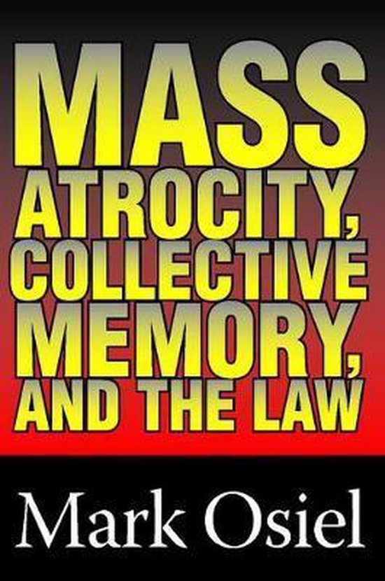 Mass Atrocity, Collective Memory, and the Law - cover