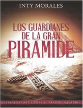 Los Guardianes de la Gran Pirámides.