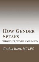 How Gender Speaks