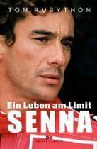 Ein Leben am Limit Ayrton Senna