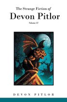 The Strange Fiction of Devon Pitlor
