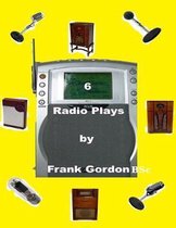 6 Radio Plays