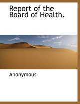 Report of the Board of Health.