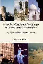 Memoirs of an Agent for Change in International Development