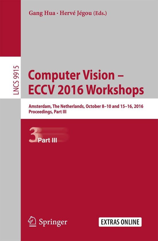 Springer Nature Proceedings Computer Science 3 - Computer Vision – ECCV 2016 Workshops
