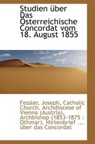 Studien Ber Das Sterreichische Concordat Vom 18. August 1855