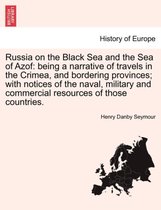 Russia on the Black Sea and the Sea of Azof