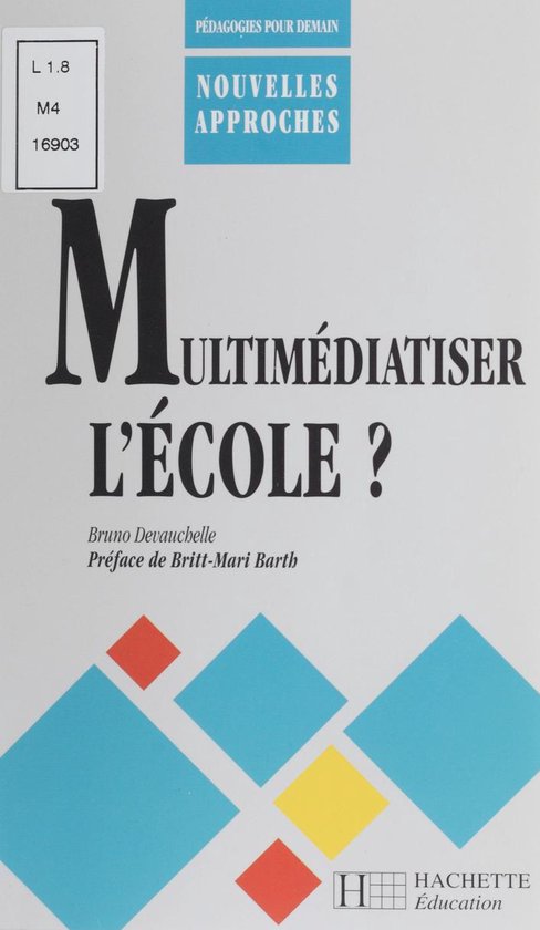 Multimédiatiser l'école ? - cover