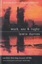 Work, Sex and Rugby