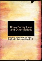 Down Durley Lane and Other Ballads