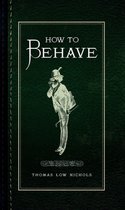 How to ... - How to Behave