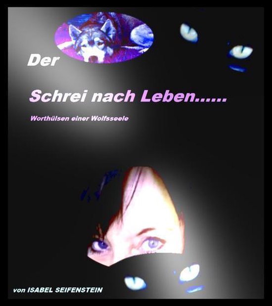 Der Schrei nach Leben.... (ebook), Isabel Seifenstein 9783738014006
