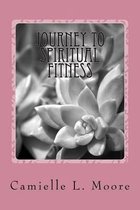 Journey to Spiritual Fitness