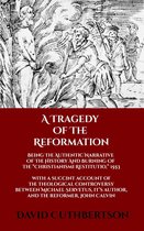 A Tragedy of the Reformation
