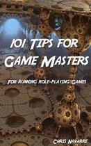 How to Play Role-playing Games - 101 Tips for Game Masters